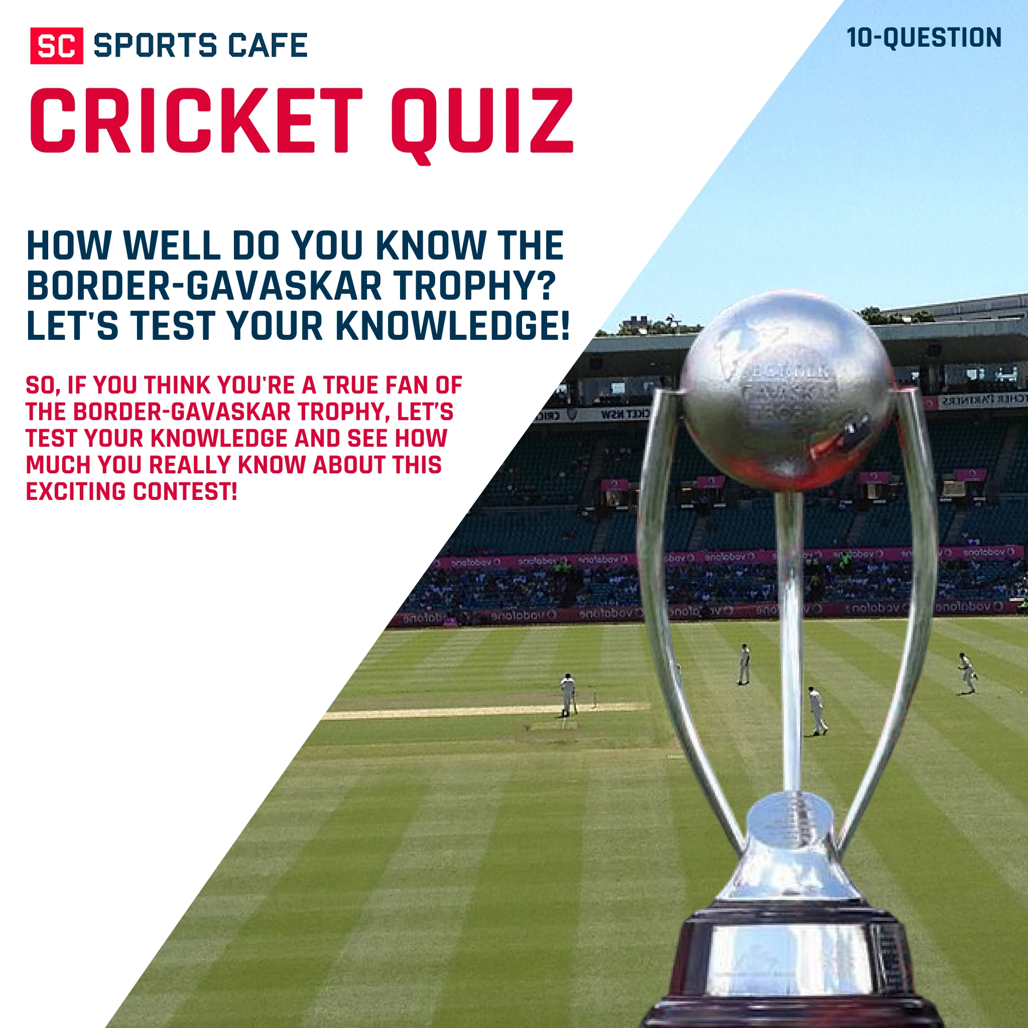 How Well Do You Know the Border-Gavaskar Trophy