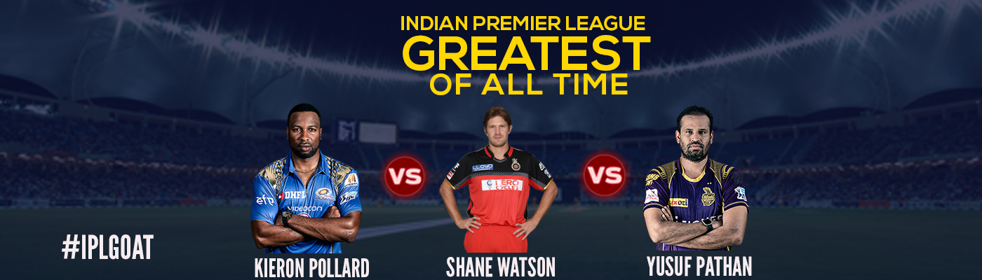 #IPLGOAT: K.Pollard vs S.Watson vs Y.Pathan