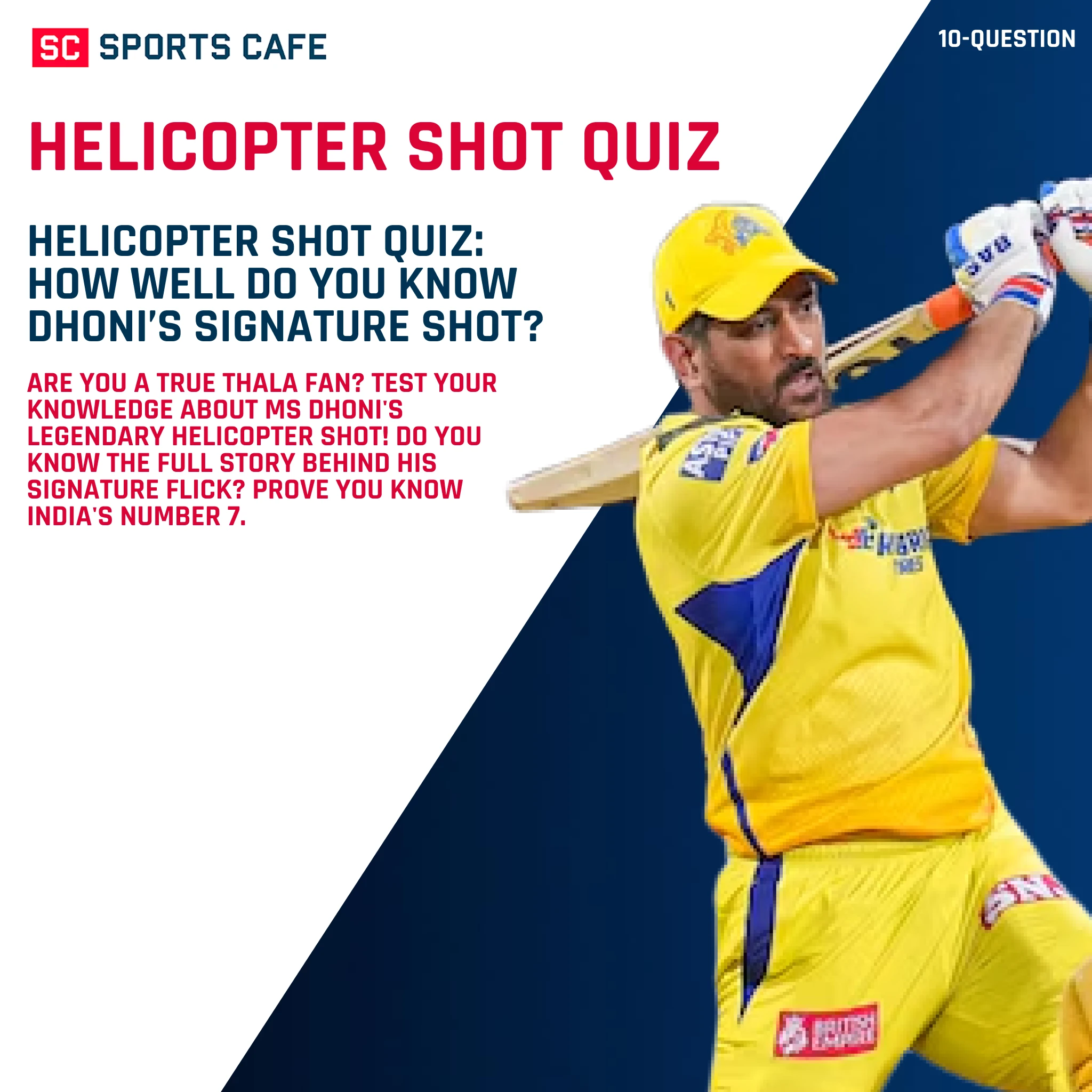 Helicopter Shot Quiz: Dhoni's Iconic Sixes Secrets