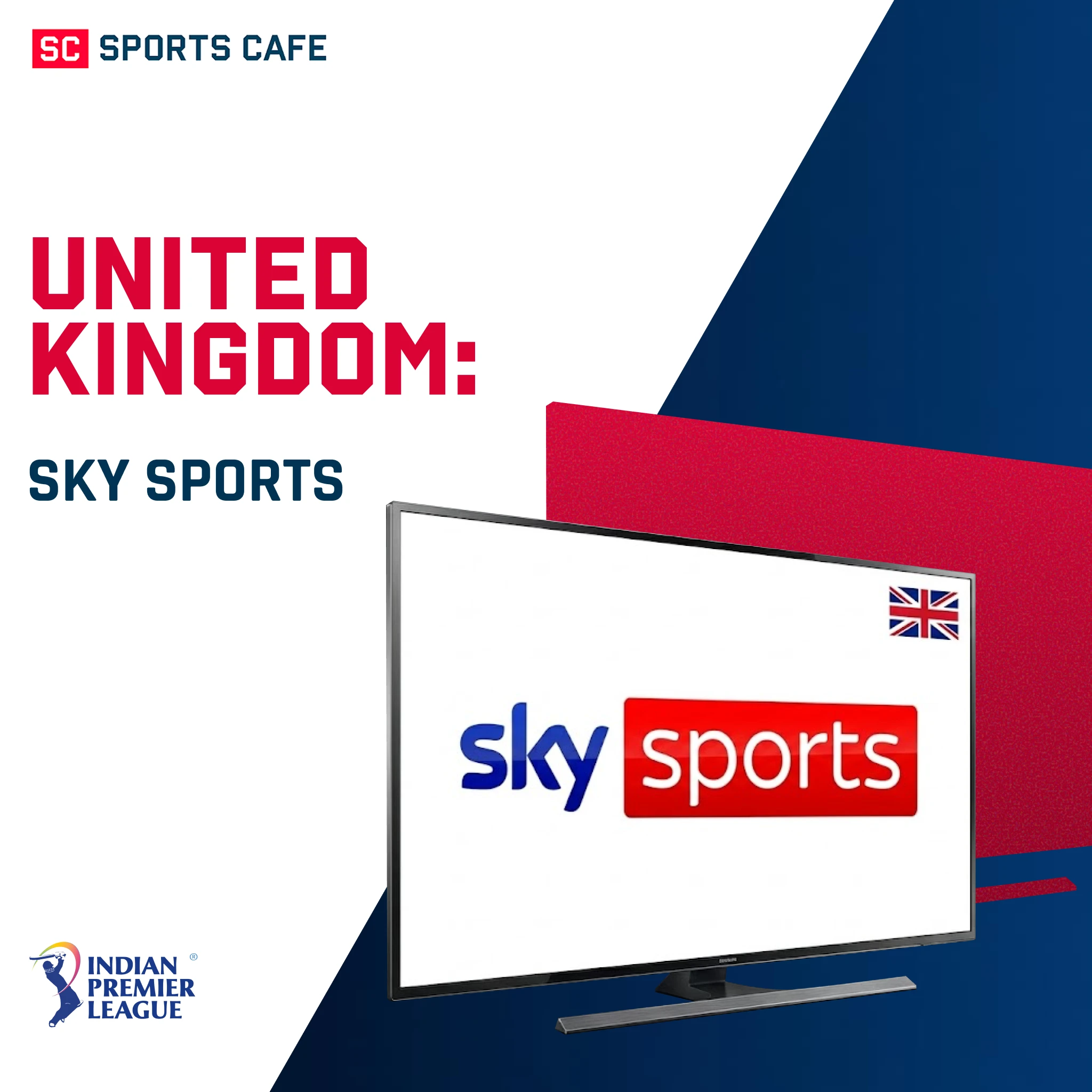United Kingdom: Sky Sports.
