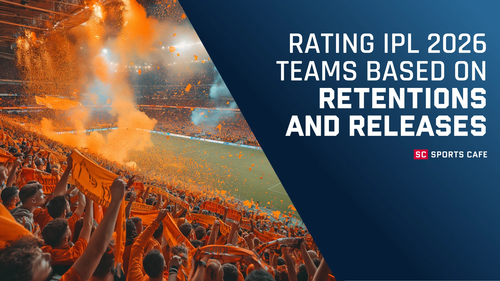 Rating IPL 2026 Teams Based on Retentions and Releases